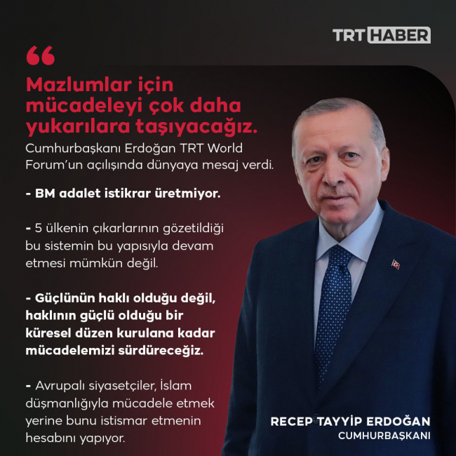 Cumhurbaşkanı Erdoğan: Mazlumlar için mücadeleyi daha yukarılara taşıyacağız